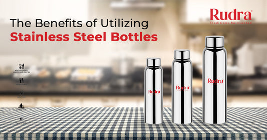 Benefits of Utilizing Stainless Steel Bottles