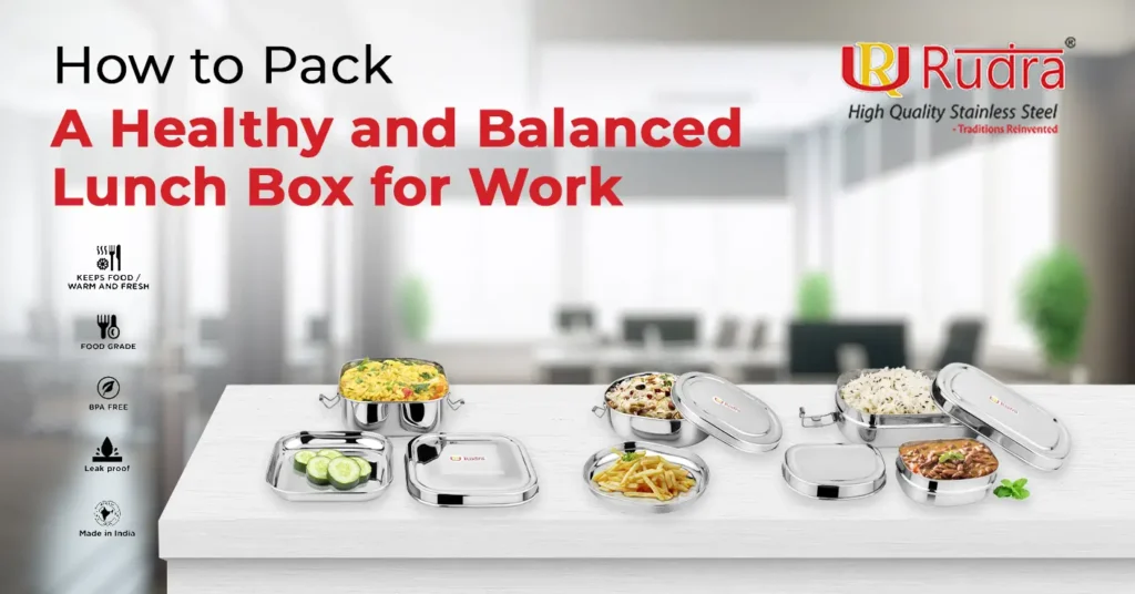 how-to-pack-a-healthy-and-balanced-lunch-box-for-work
