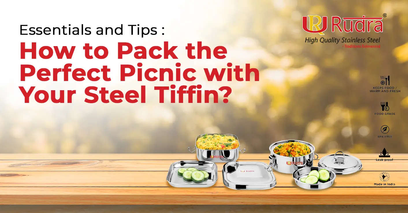 how-to-pack-the-perfect-picnic-with-your-steel-tiffin-essentials-and-tips